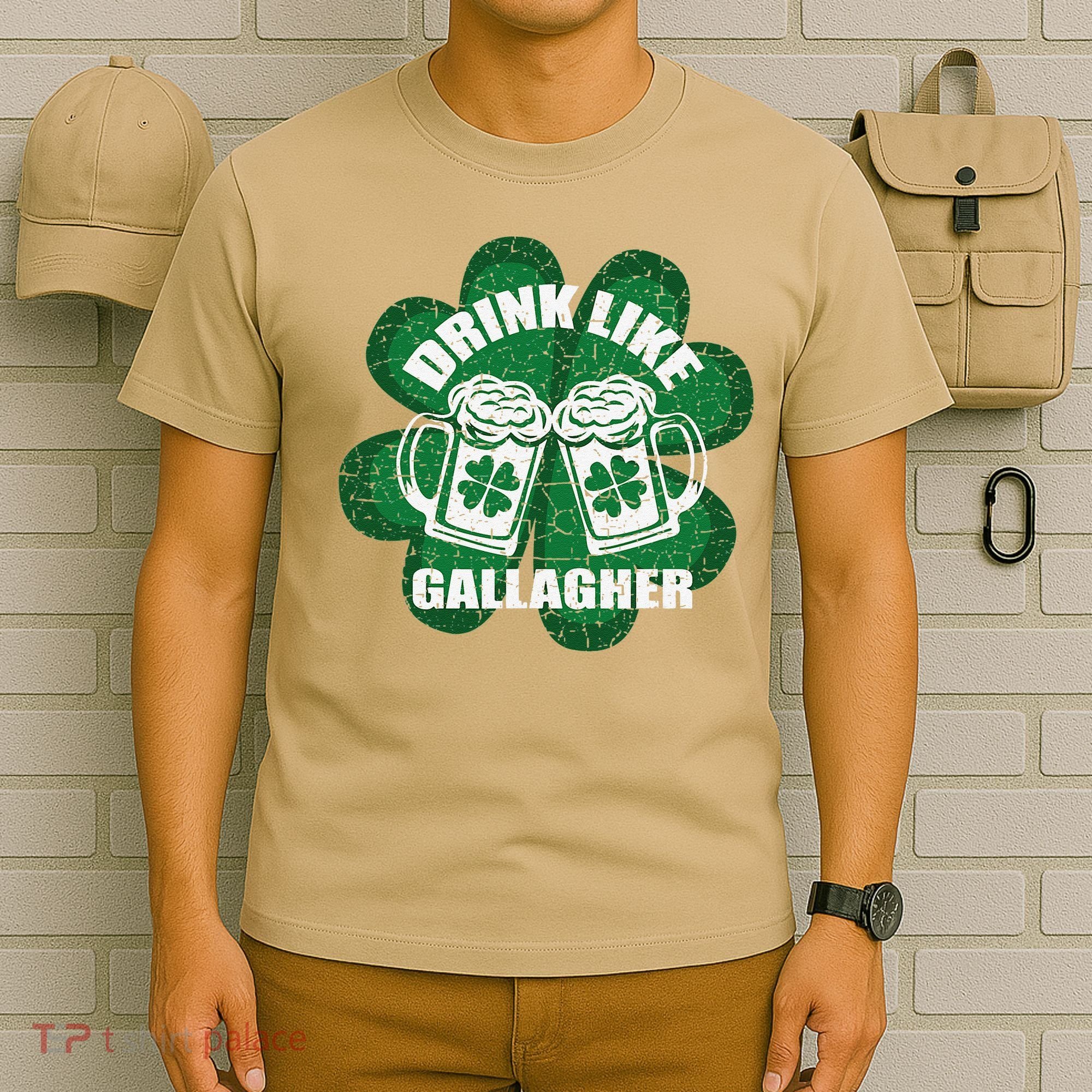 Drink Like A Gallagher Saint Patrick's Day Irish T-Shirt