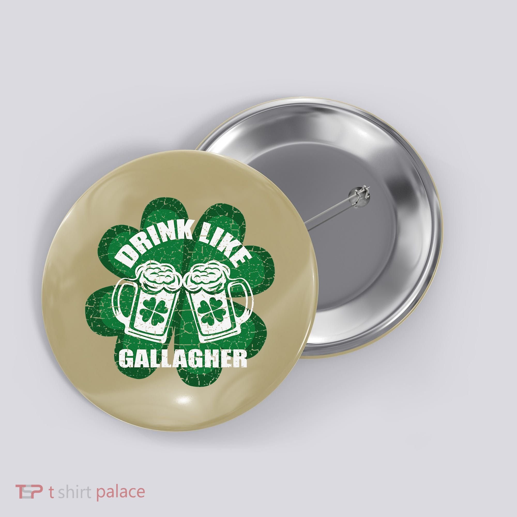 Drink Like A Gallagher Saint Patrick's Day Irish Button