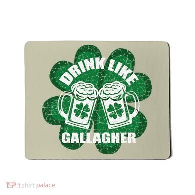 Drink Like A Gallagher Saint Patrick's Day Irish Mousepad