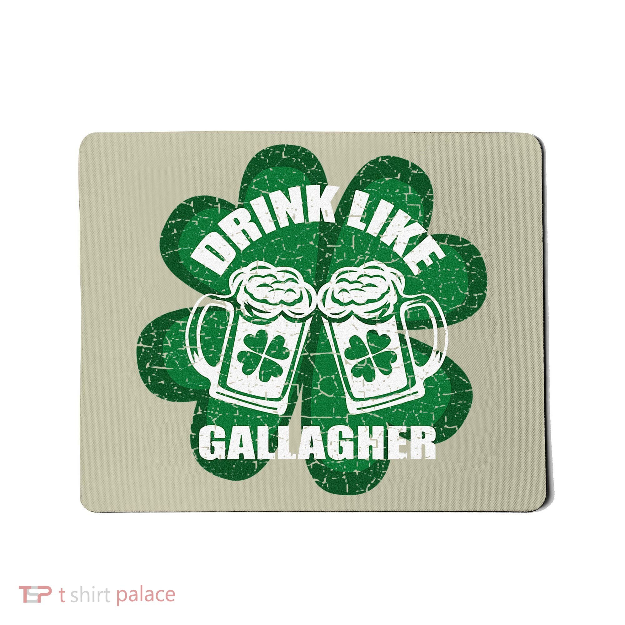 Drink Like A Gallagher Saint Patrick's Day Irish Mousepad