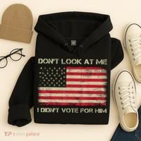 DonT Look At Me I DidnT Vote For Him Funny Us Flag Retro Hoodie thumb 4