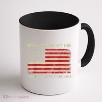 DonT Look At Me I DidnT Vote For Him Funny Us Flag Retro Coffee Mug thumb 1