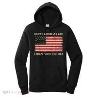 DonT Look At Me I DidnT Vote For Him Funny Us Flag Retro Women's Hoodie thumb 0
