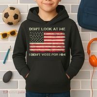 DonT Look At Me I DidnT Vote For Him Funny Us Flag Retro Kids Hoodie thumb 2
