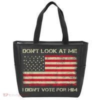 DonT Look At Me I DidnT Vote For Him Funny Us Flag Retro Tote Bag thumb 0