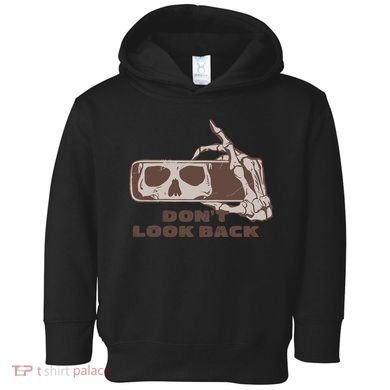 DonT Look Back Skeleton Car Mirror Transparent Toddler Hoodie