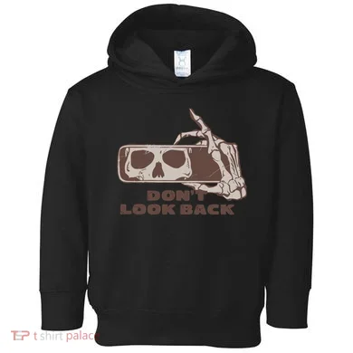 DonT Look Back Skeleton Car Mirror Transparent Toddler Hoodie