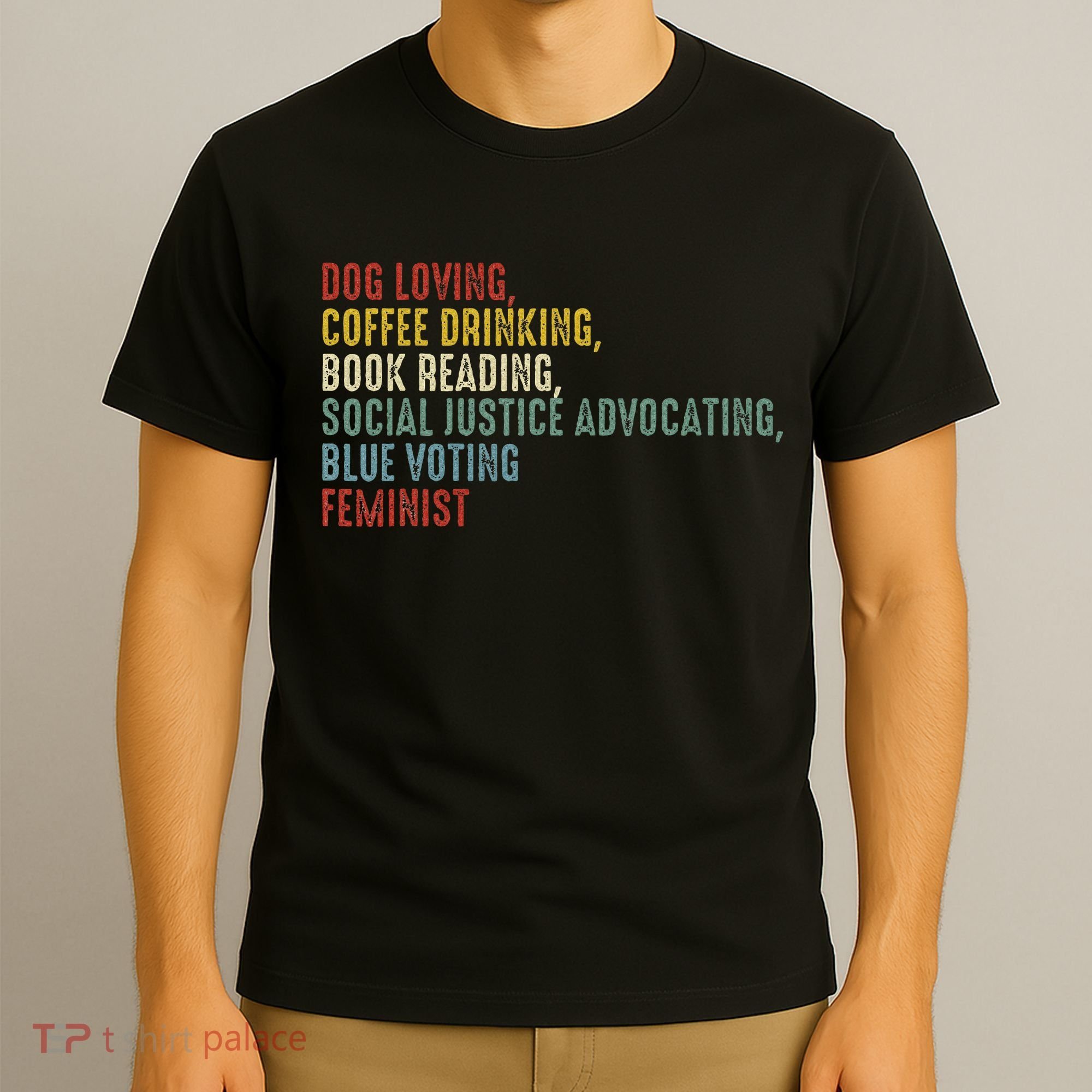 Dog Loving Coffee Drinking Book Reading Social Justice T-Shirt