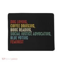 Dog Loving Coffee Drinking Book Reading Social Justice Mousepad thumb 0