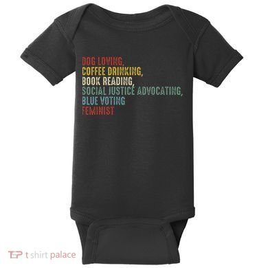 Dog Loving Coffee Drinking Book Reading Social Justice Baby Bodysuit