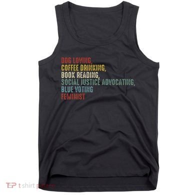 Dog Loving Coffee Drinking Book Reading Social Justice Tank Top