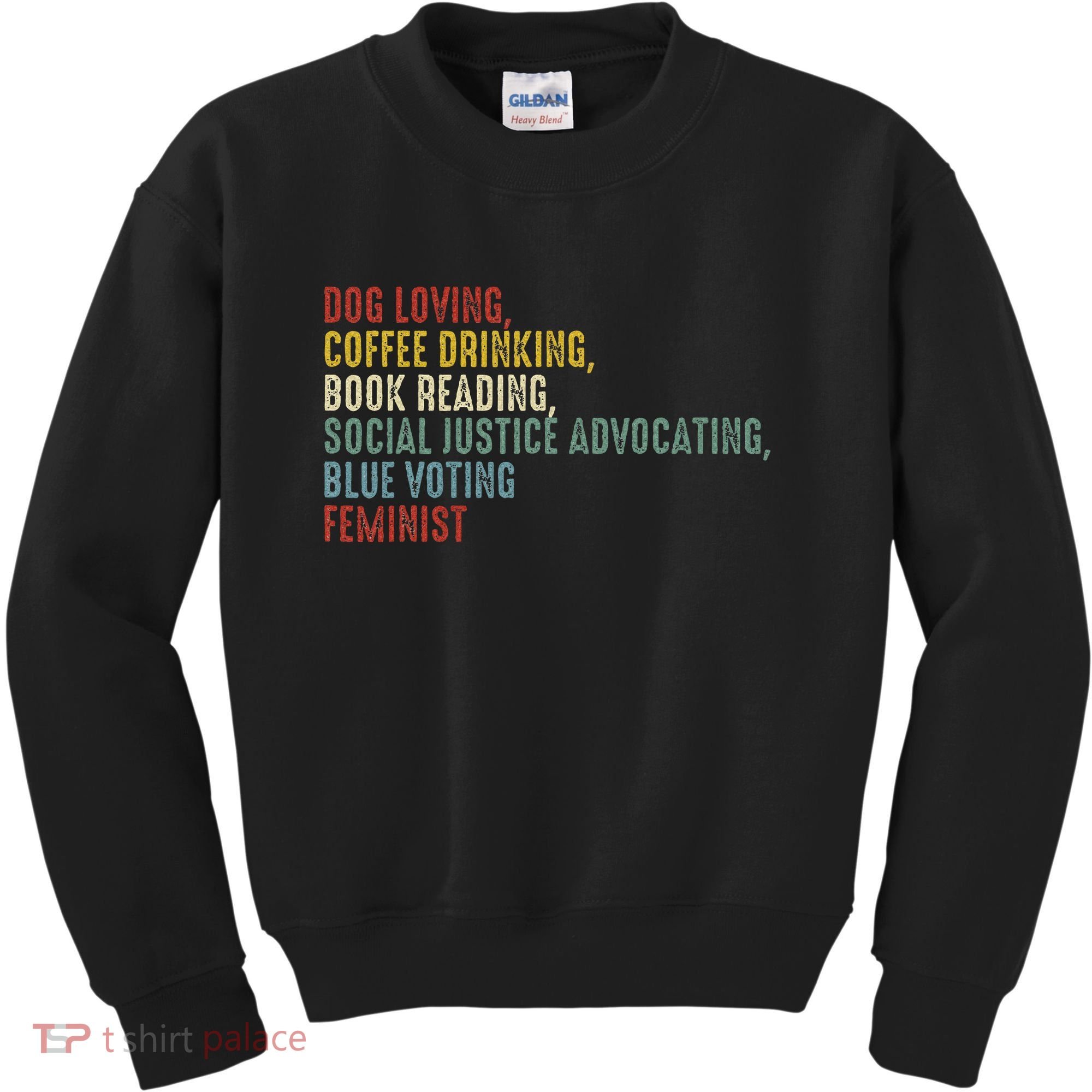 Dog Loving Coffee Drinking Book Reading Social Justice Kids Sweatshirt