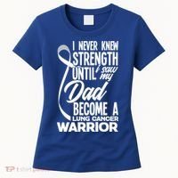Dad Lung Cancer Warrior Son Daughter Of Lung Cancer Warrior Gift Women's T-Shirt thumb 0