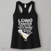Dinosaur Lung Cancer Was All Like You're Mine Awareness Day Women's Tank Top thumb 3