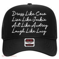 Dress Like Coco Live Like Jackie Like Audrey Like Gift Hat thumb 0