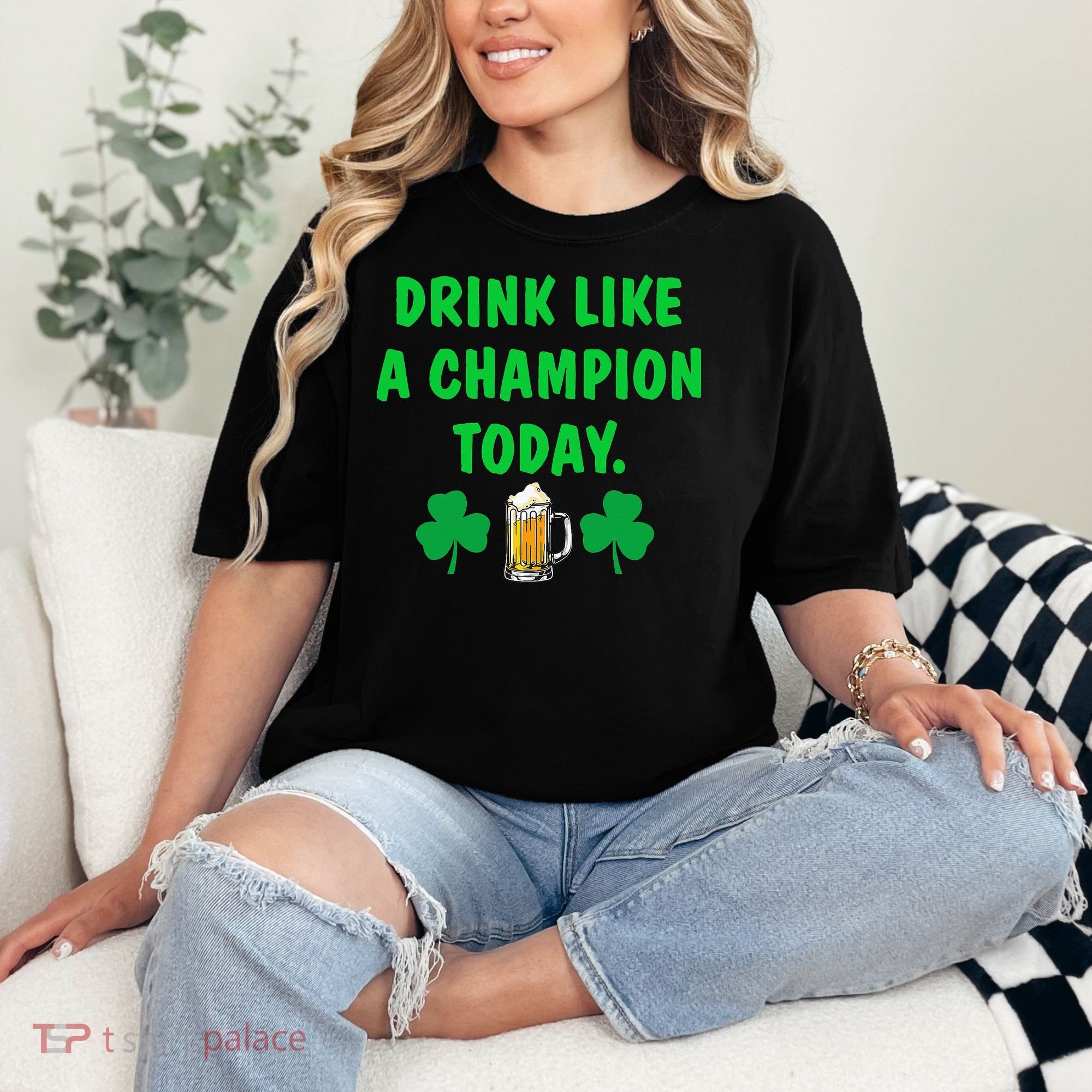 Drink Like Champion Today St Patricks Day Irish Drinking Comfort Colors T-Shirt