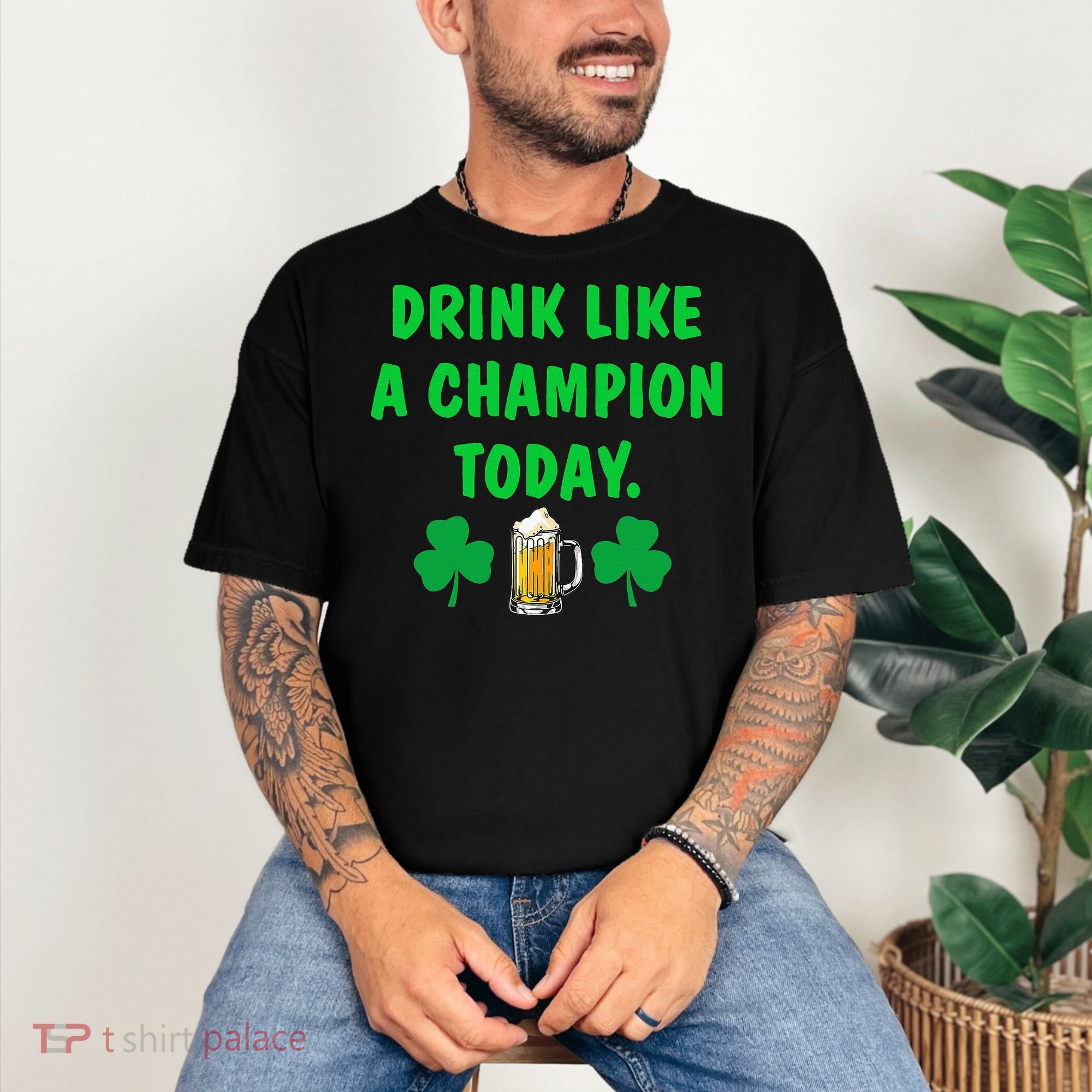 Drink Like Champion Today St Patricks Day Irish Drinking Comfort Colors T-Shirt