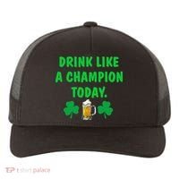Drink Like Champion Today St Patricks Day Irish Drinking Yupoong Adult 5-Panel Trucker Hat thumb 0