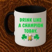 Drink Like Champion Today St Patricks Day Irish Drinking Coffee Mug thumb 2