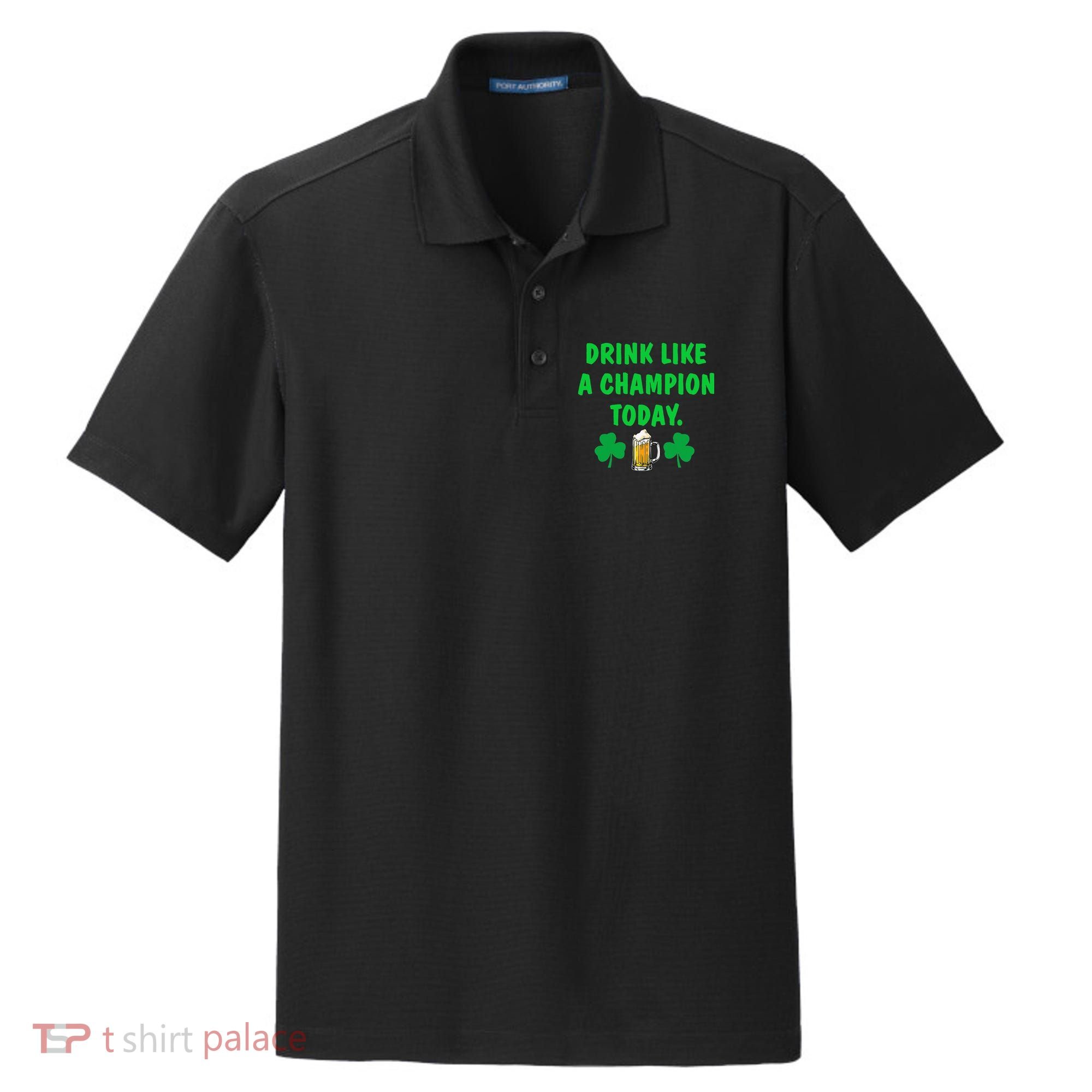 Drink Like Champion Today St Patricks Day Irish Drinking Dry Zone Grid Polo