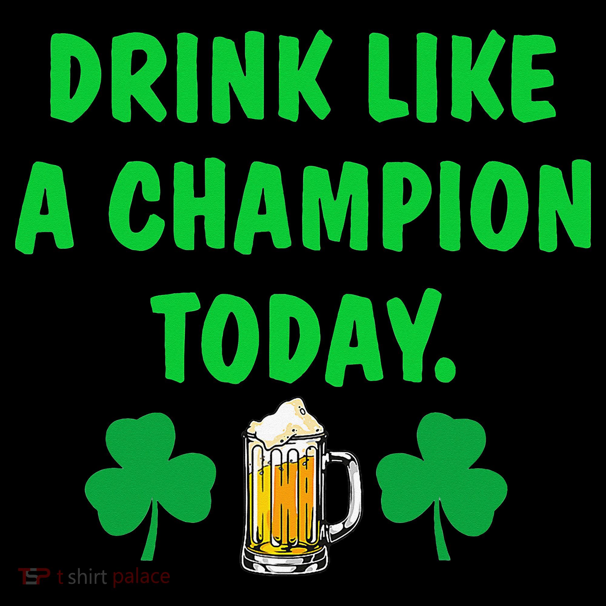 Drink Like Champion Today St Patricks Day Irish Drinking Mousepad