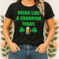 Drink Like Champion Today St Patricks Day Irish Drinking Women's T-Shirt thumb 2