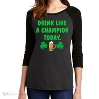 Drink Like Champion Today St Patricks Day Irish Drinking Women's Tri-Blend 3/4-Sleeve Raglan Shirt thumb 2