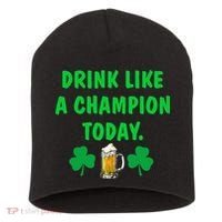 Drink Like Champion Today St Patricks Day Irish Drinking Short Acrylic Beanie thumb 0