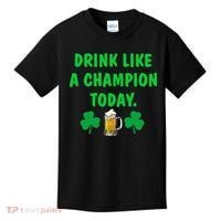 Drink Like Champion Today St Patricks Day Irish Drinking Kids T-Shirt thumb 0