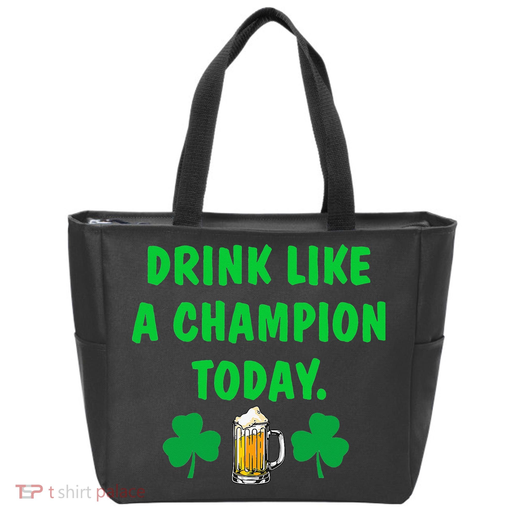 Drink Like Champion Today St Patricks Day Irish Drinking Tote Bag