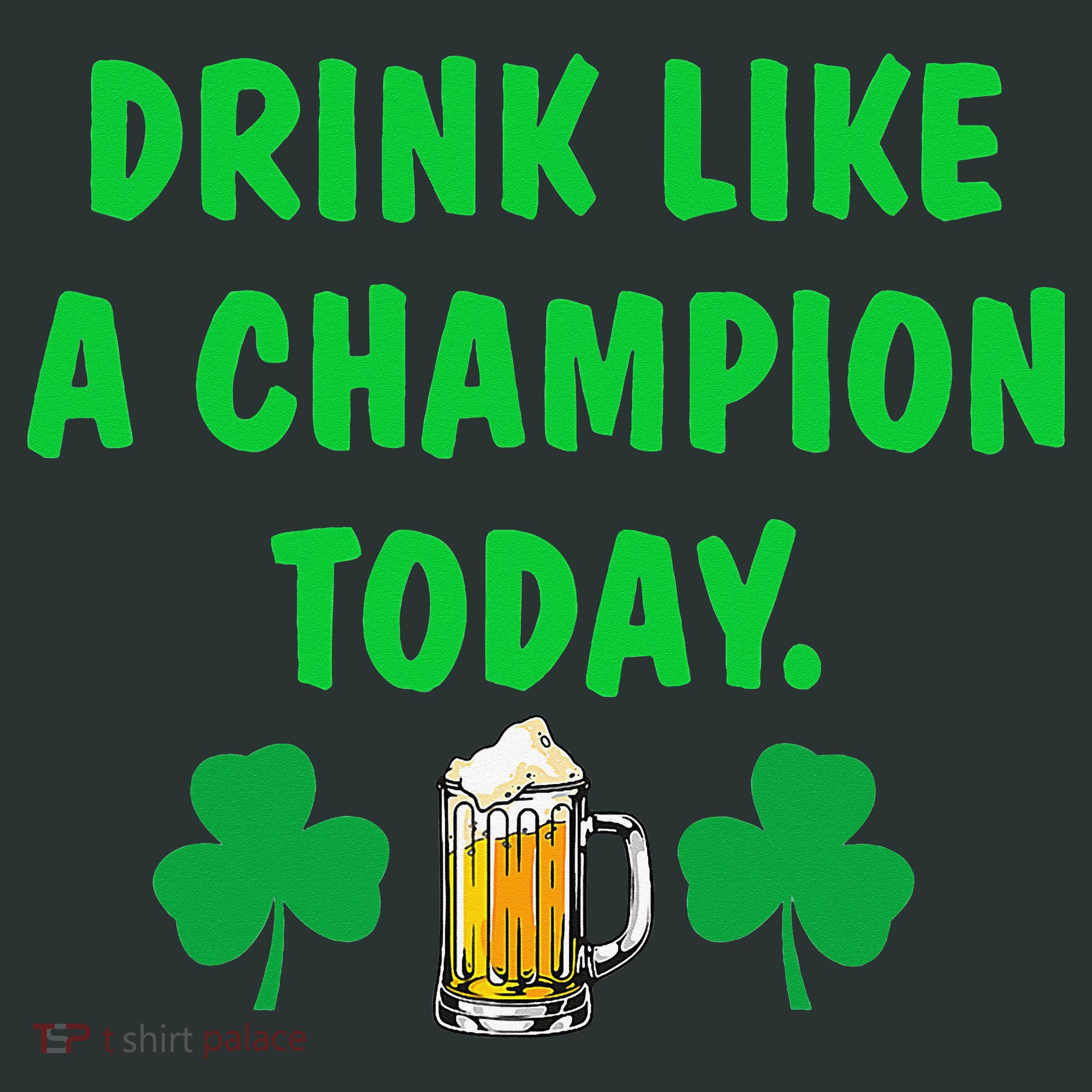 Drink Like Champion Today St Patricks Day Irish Drinking Infant Baby Jersey Bodysuit