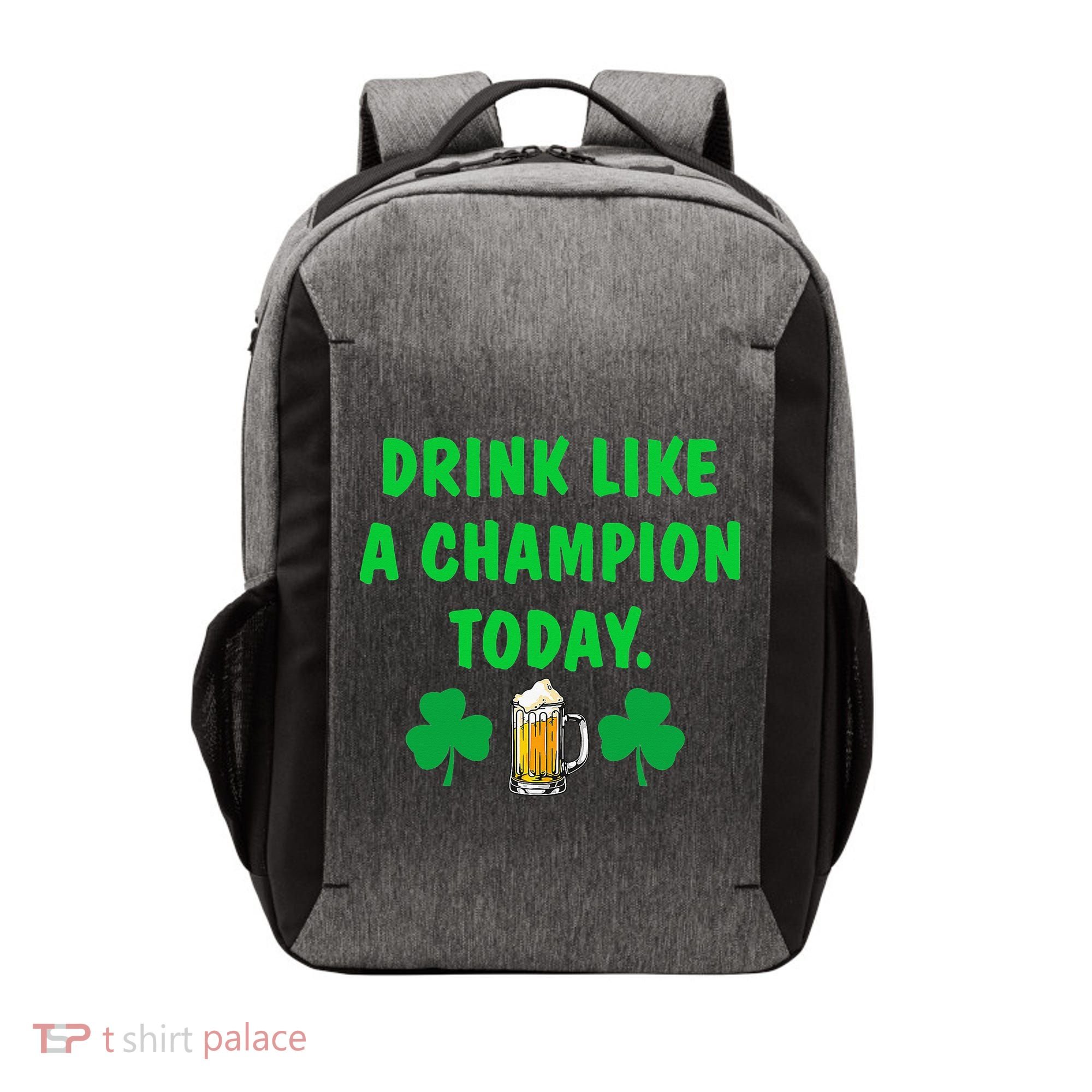 Drink Like Champion Today St Patricks Day Irish Drinking Vector Backpack