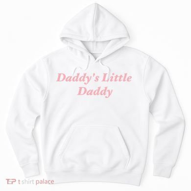 Daddy's Little Daddy Funny Hoodie