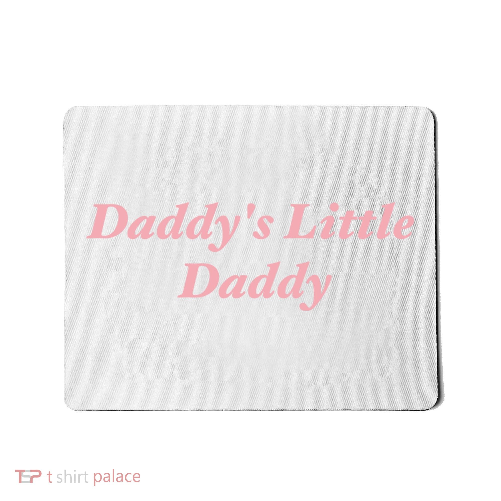 Daddy's Little Daddy Funny Mousepad