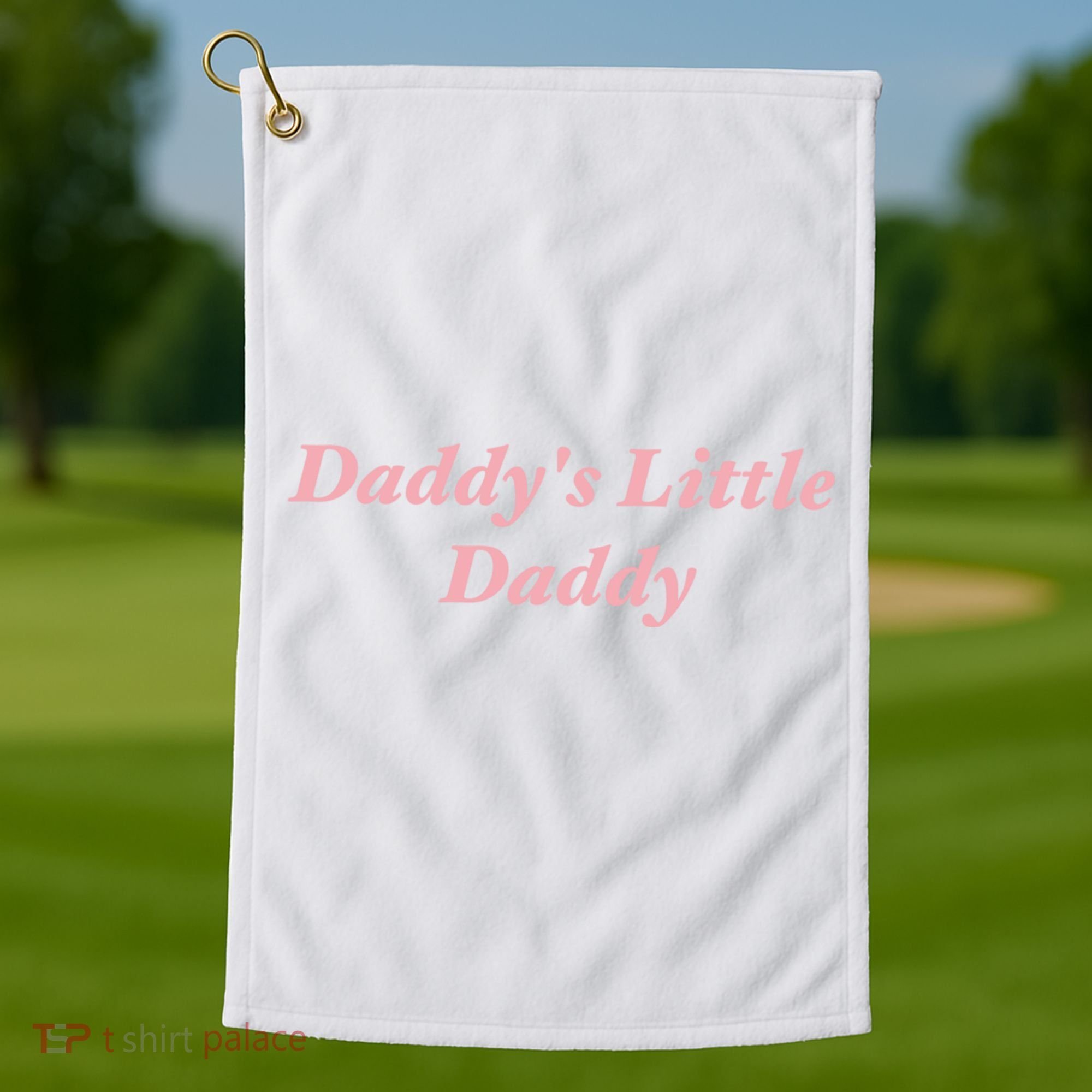 Daddy's Little Daddy Funny Golf Towel