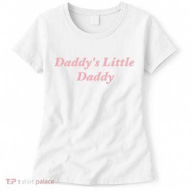 Daddy's Little Daddy Funny Women's T-Shirt