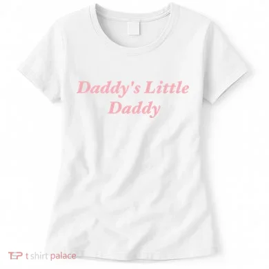Daddy's Little Daddy Funny Women's T-Shirt
