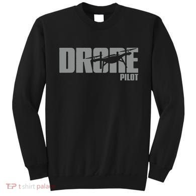 Drone Life Design For Drone Pilot And Drone Operator Sweatshirt