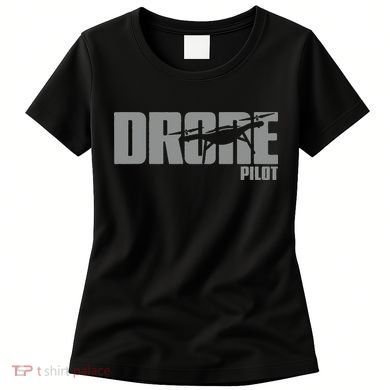 Drone Life Design For Drone Pilot And Drone Operator Women's T-Shirt