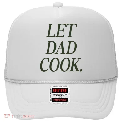 Dadchef Let Dad Cook Hat