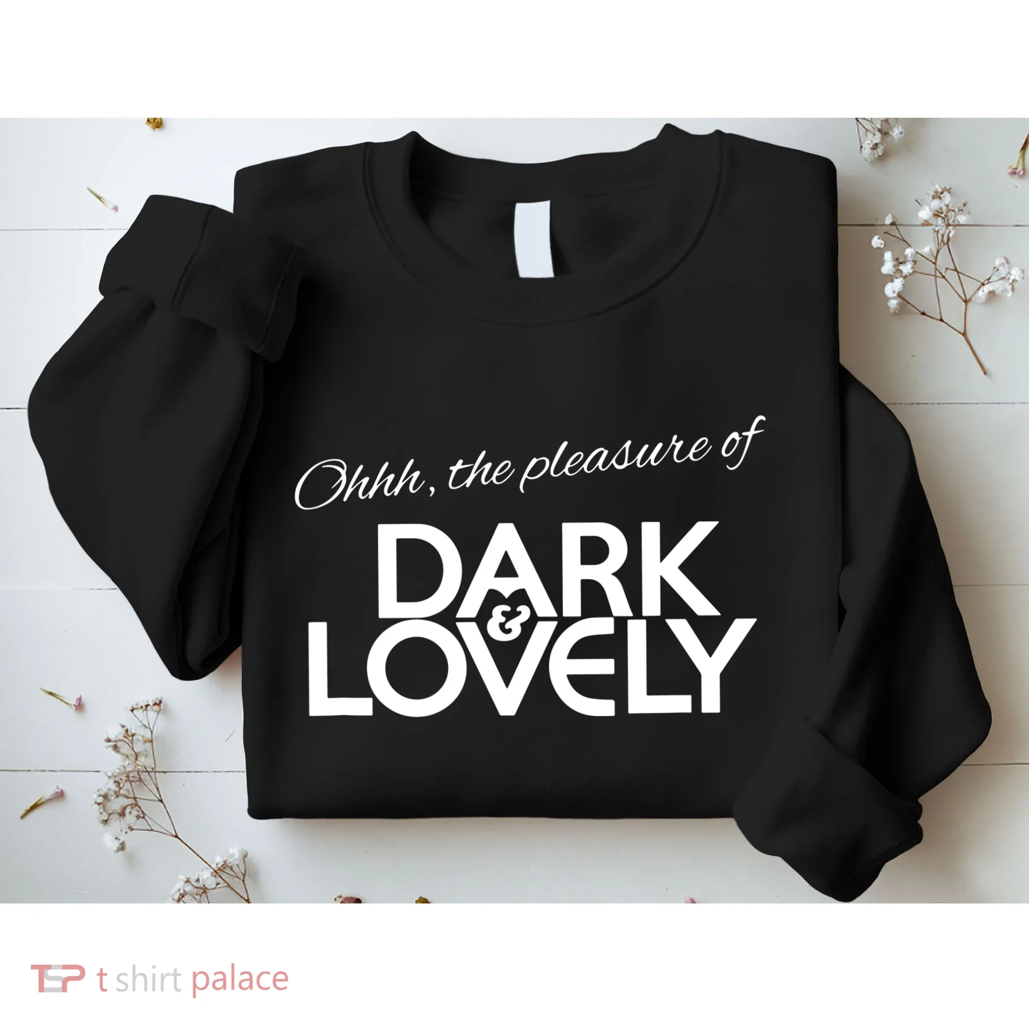 Dark & Lovely Sweatshirt