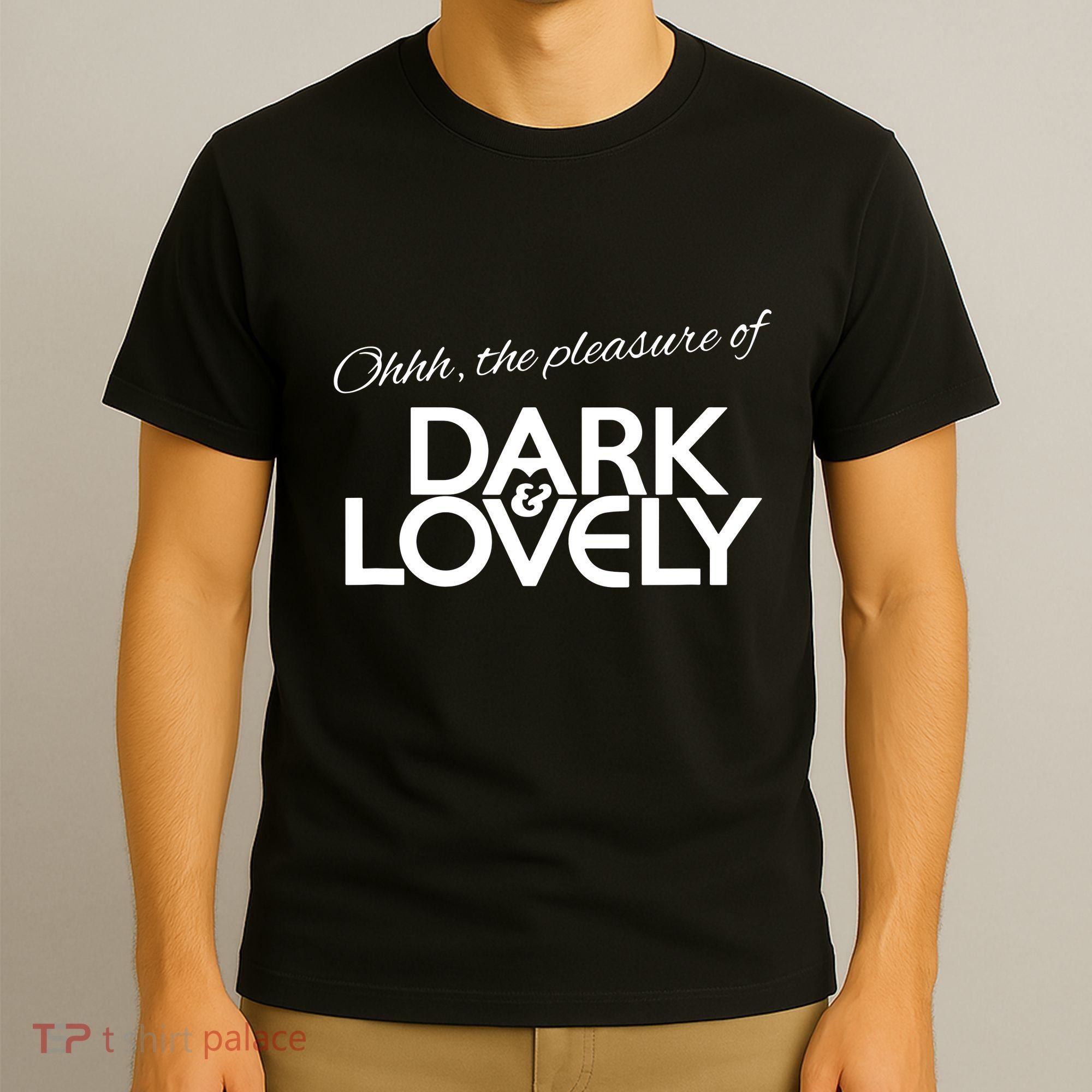 Dark & Lovely T-Shirt