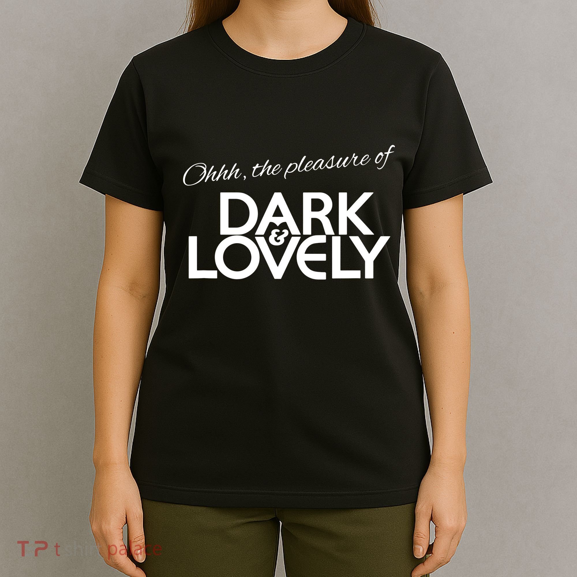 Dark & Lovely T-Shirt