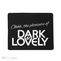 Dark & Lovely Mousepad thumb 0