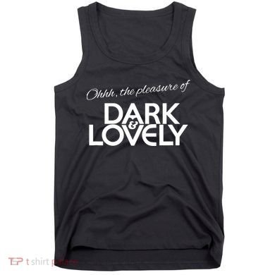 Dark & Lovely Tank Top