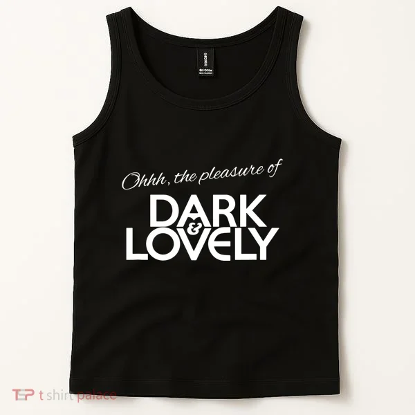 Dark & Lovely Tank Top