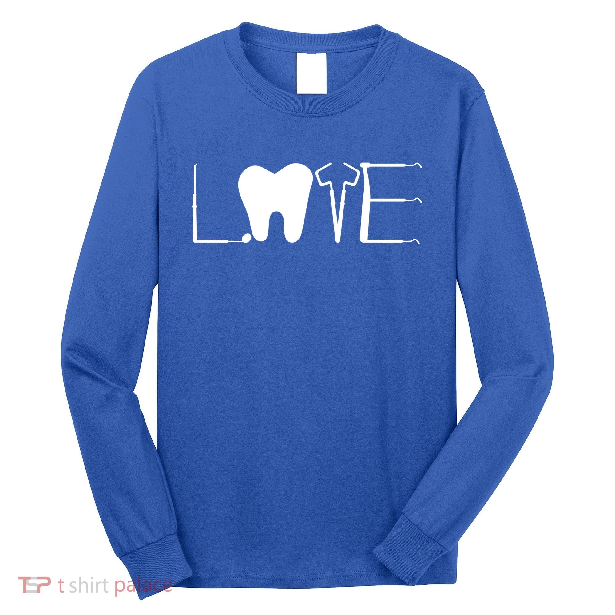 Dentist Love Dental Assistant Tooth Squad Cute Teeth Dentist Great Gift Long Sleeve Shirt