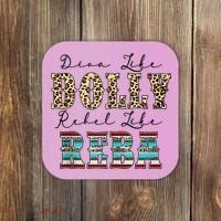 Diva Like Dolly Rebel Like Reba Leopard Texture Style Coaster thumb 0