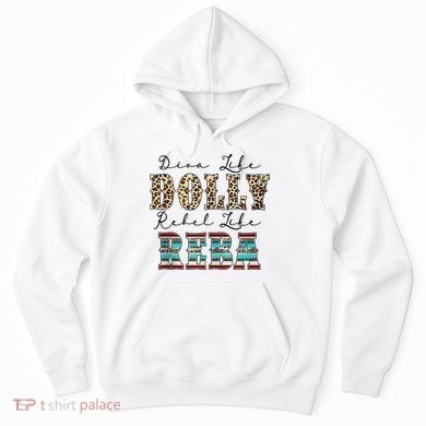 Diva Like Dolly Rebel Like Reba Leopard Texture Style Hoodie