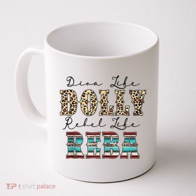 Diva Like Dolly Rebel Like Reba Leopard Texture Style Coffee Mug